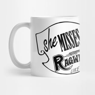 She Misses Ragweed Mug